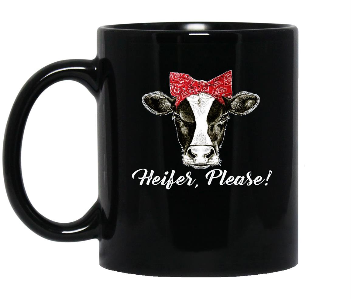 Heifer please farm cow lover Mug Black