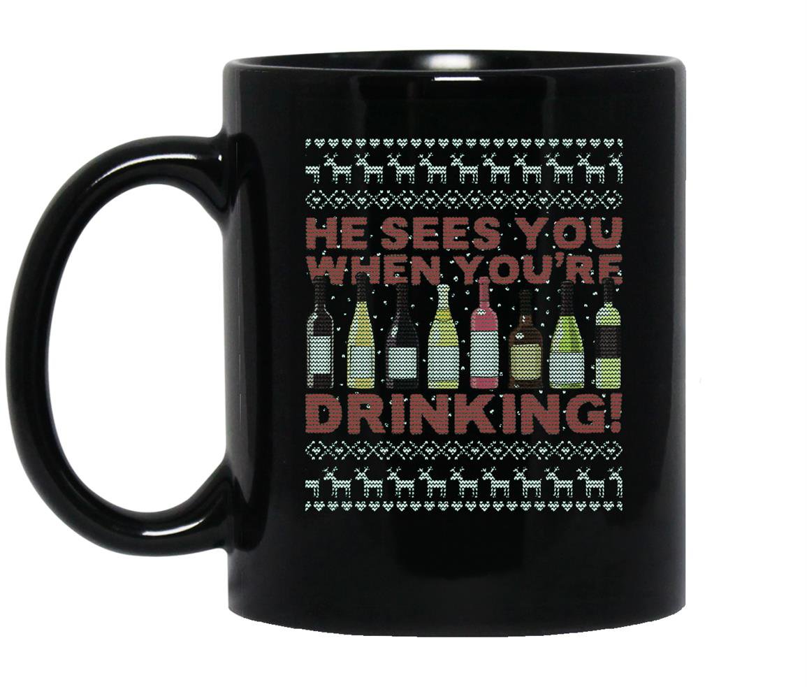 He sees you when youre drinking ugly christmas sweater Mug Black
