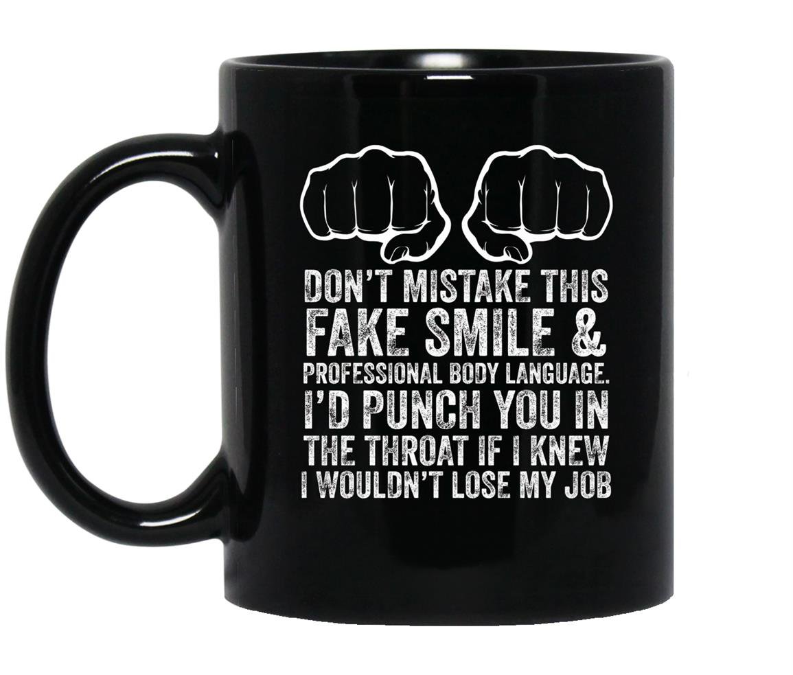 Job makes me want to throat punch coworkers funny Mug Black