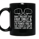 Job makes me want to throat punch coworkers funny Mug Black