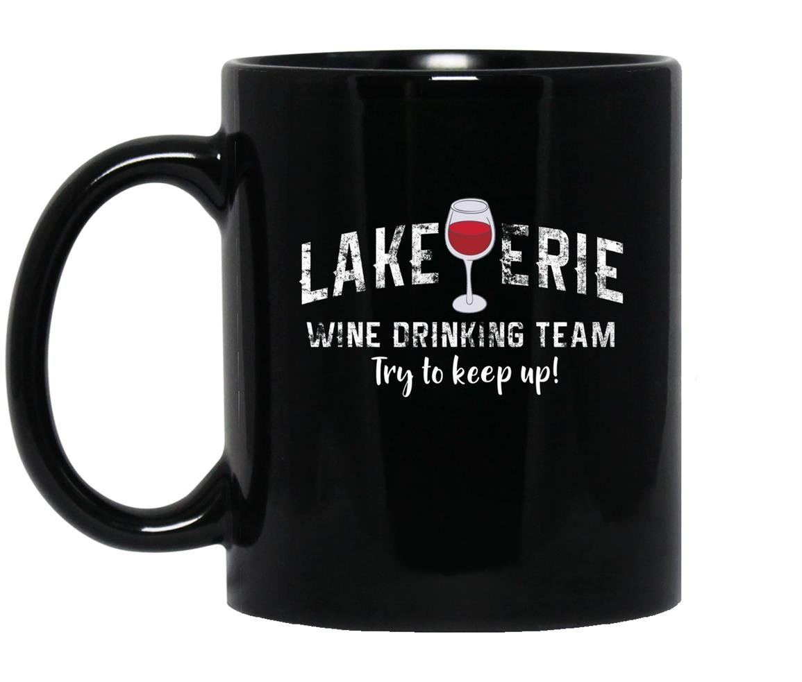 Lake erie wine tourwine drinking team wine lover Mug Black