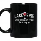 Lake erie wine tourwine drinking team wine lover Mug Black