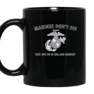 Marines dont die they go to hell and regroup usmc Mug Black