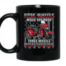 Motorcycle trike three wheels move the soul biker Mug Black