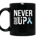 Never give up prostate cancer cancer awareness Mug Black