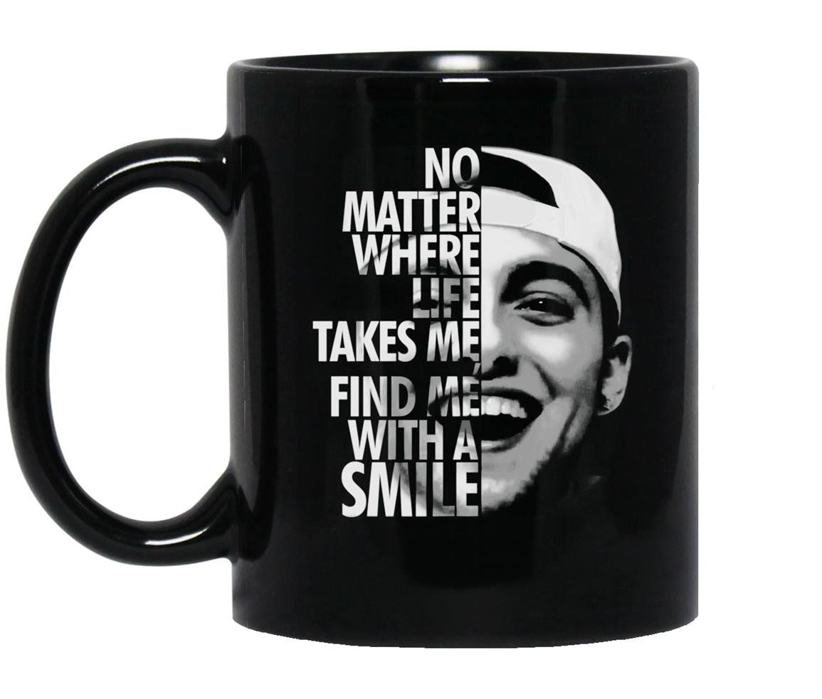 No matter where life takes me find me with a smile Mug Black