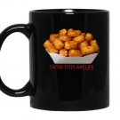 Tater tots are life Mug Black