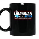 The librarian party make america read again hot Mug Black