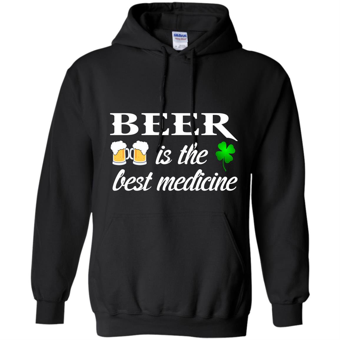 Beer is the best medicine lucky leaf st patricks day Hoodie