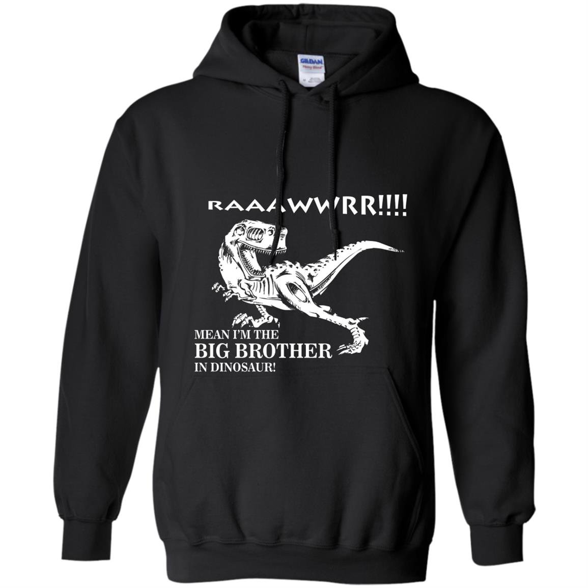 Big brother rawr im the big brother in dinosaur Hoodie