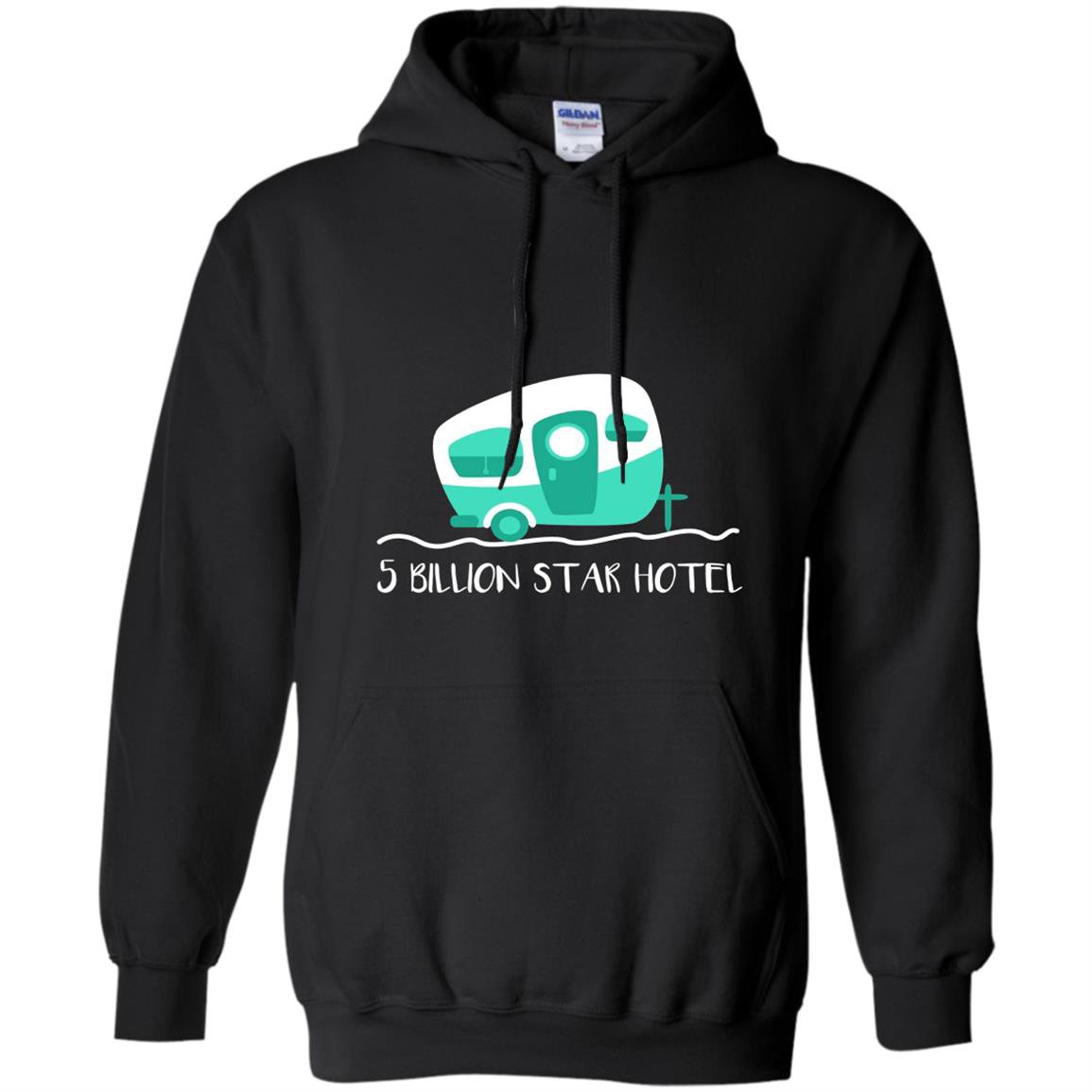 Cute camper 5 billion star hotel camping Hoodie