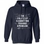 First step is admitting you have a problem Hoodie
