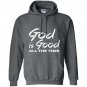 God is good all the time Hoodie