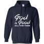 God is good all the time Hoodie