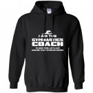 Gymnastics coach funny gift assume im never wrong Hoodie