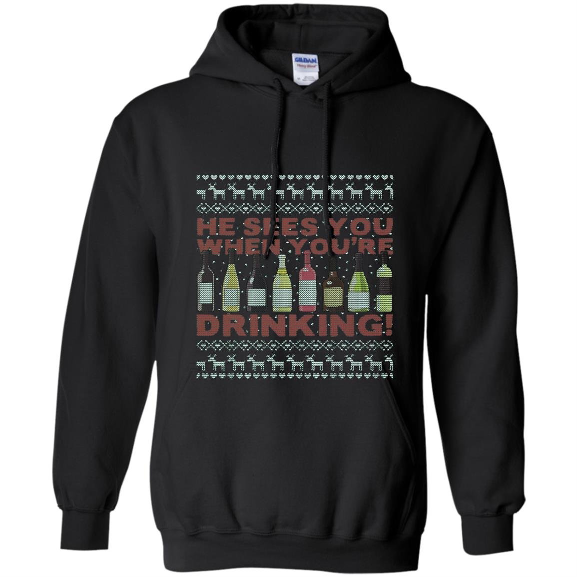 He sees you when youre drinking ugly christmas sweater Hoodie