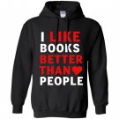 I like books better than people reading lover Hoodie