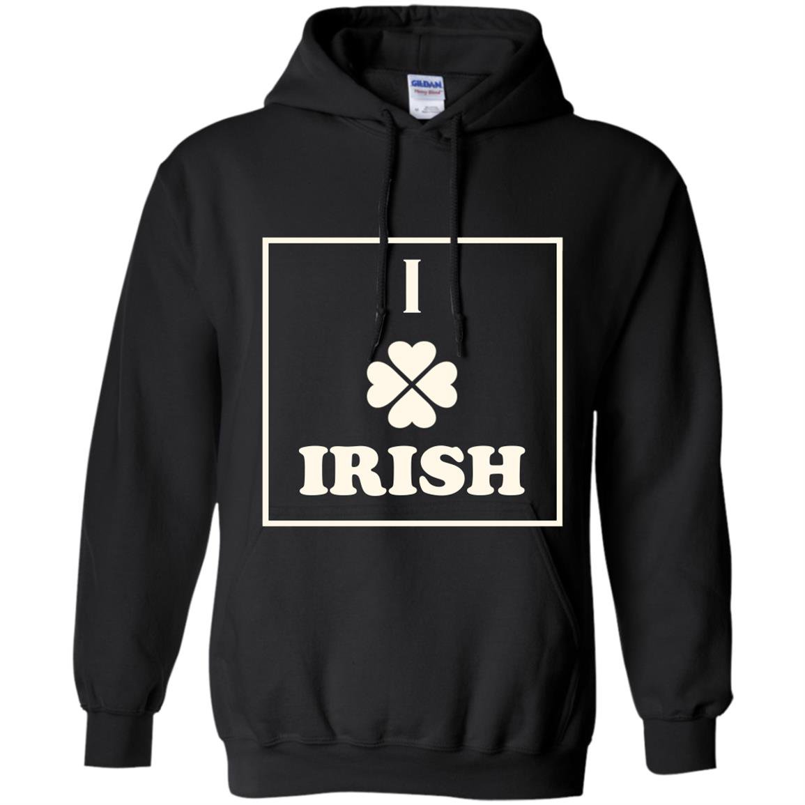 I love irish patricks day lucky leaf Hoodie
