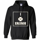 I love irish patricks day lucky leaf Hoodie