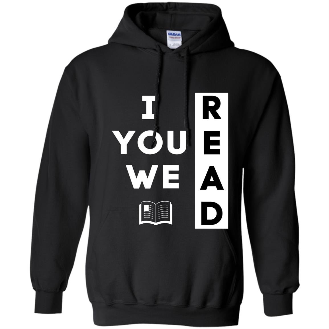 I read you read we read reading lover Hoodie
