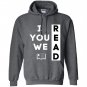 I read you read we read reading lover Hoodie