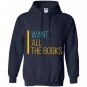 I want all the books reading lover Hoodie
