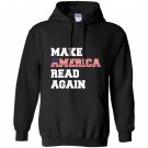 Make america read again great Hoodie