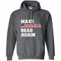 Make america read again great Hoodie