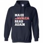 Make america read again great Hoodie