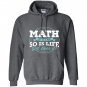 Math math is hard so is life get over it Hoodie
