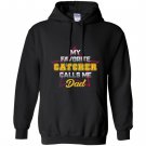 My favorite catcher calls me dad baseball softball Hoodie