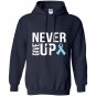 Never give up prostate cancer cancer awareness Hoodie