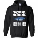 Poppa shark doo doo doo Hoodie