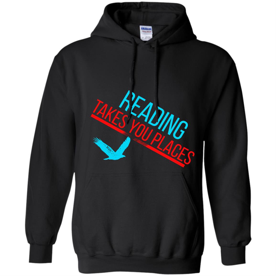 Reading takes you places reading lover Hoodie