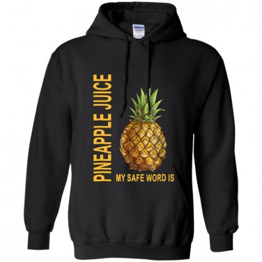 Safe Word Pineapple Juice Hoodie