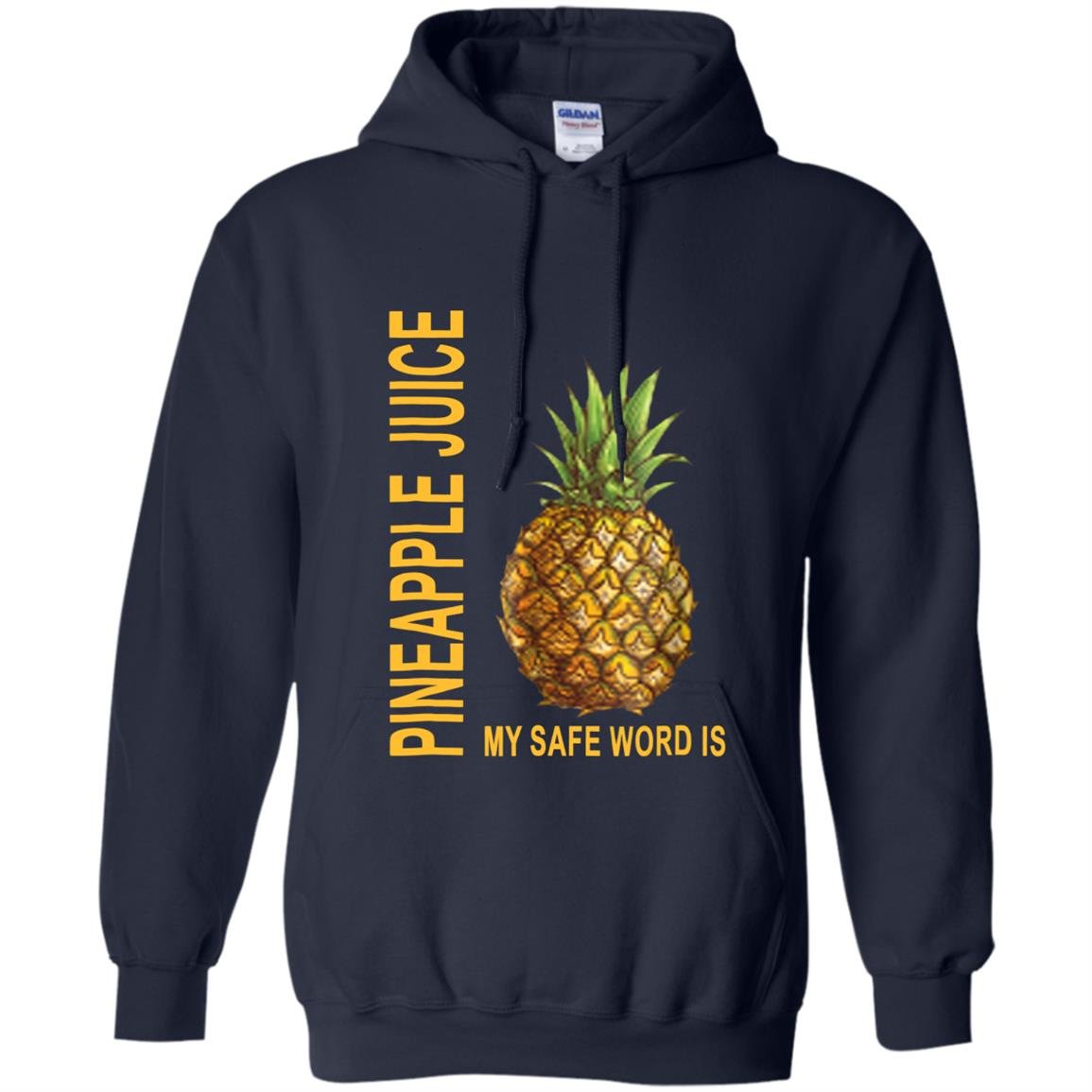 Safe word pineapple juice Hoodie