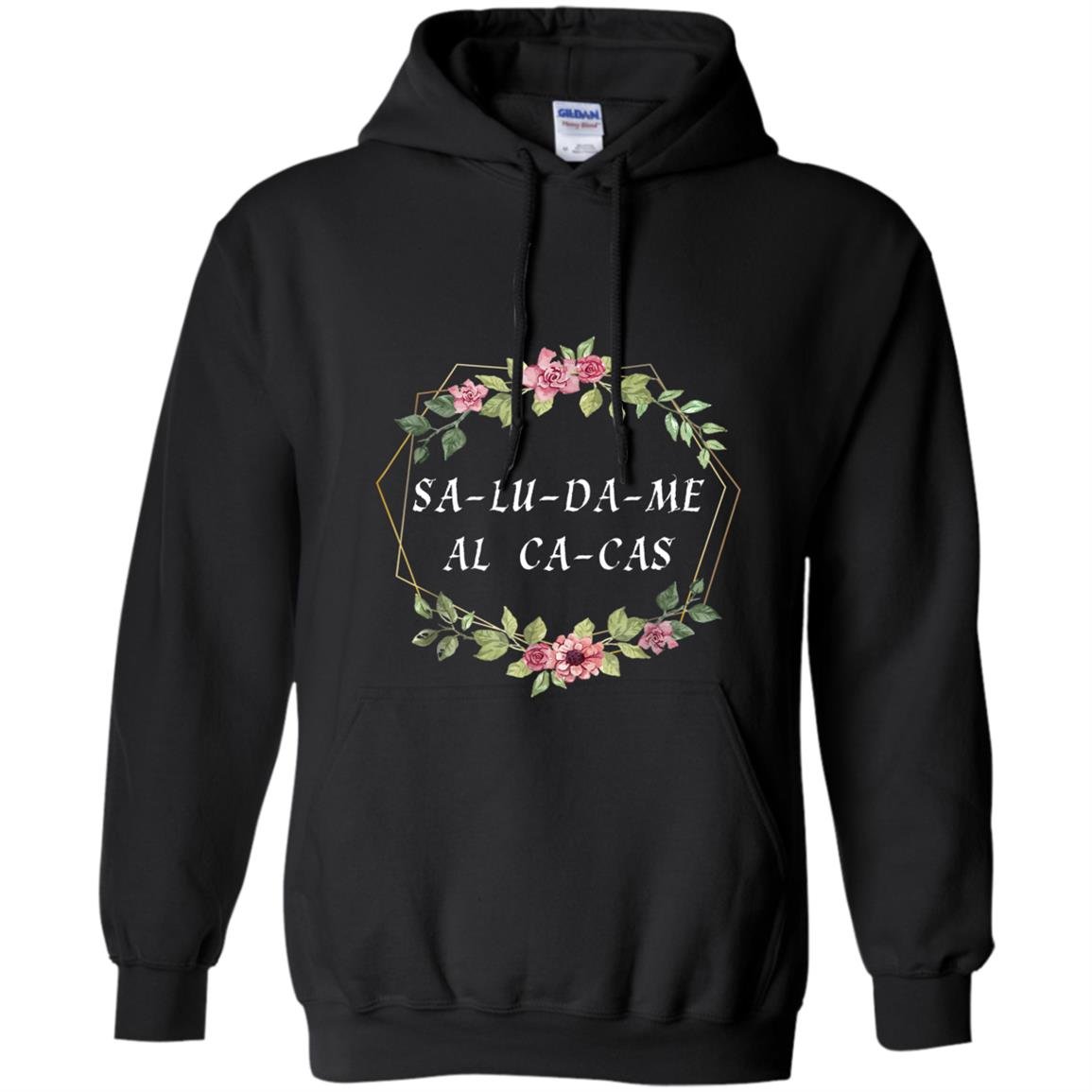 Saludame al cacas olvide cancelar el mariachi Hoodie
