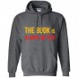 The book is always better reading lover Hoodie