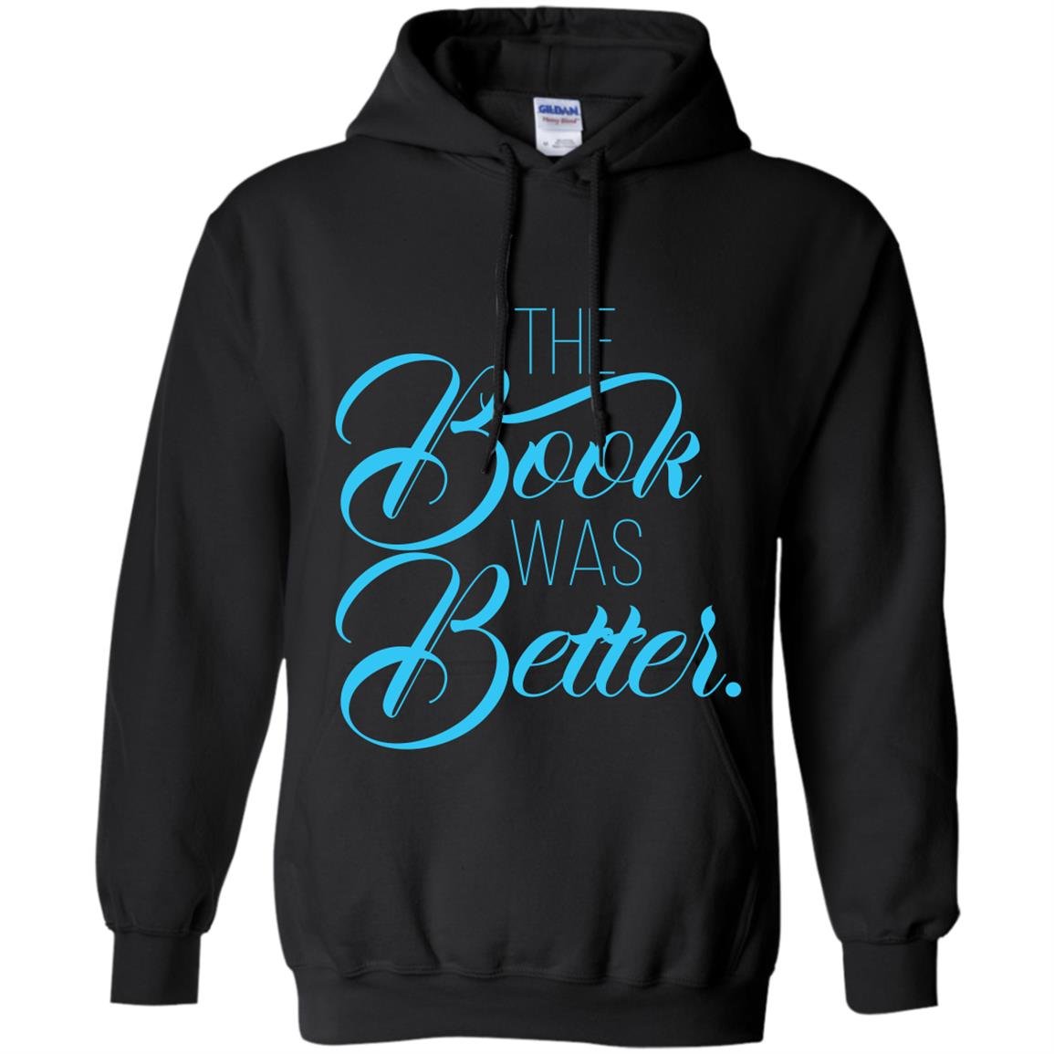 The book was better reading lover Hoodie
