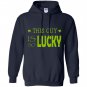 This guy is so lucky patricks day Hoodie