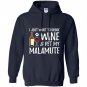 Wine and alaskan malamute for funny dog mom gift Hoodie