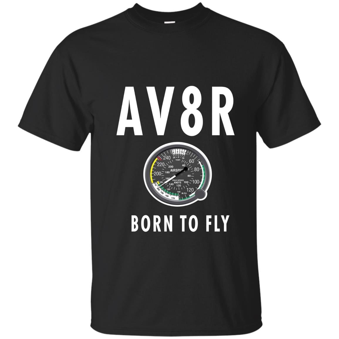 Av8r airplane speedometer born to fly pilot T-shirt