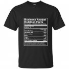 Business analyst nutrition facts funny T-shirt