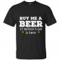 Buy me a beer st patricks day is here T-shirt