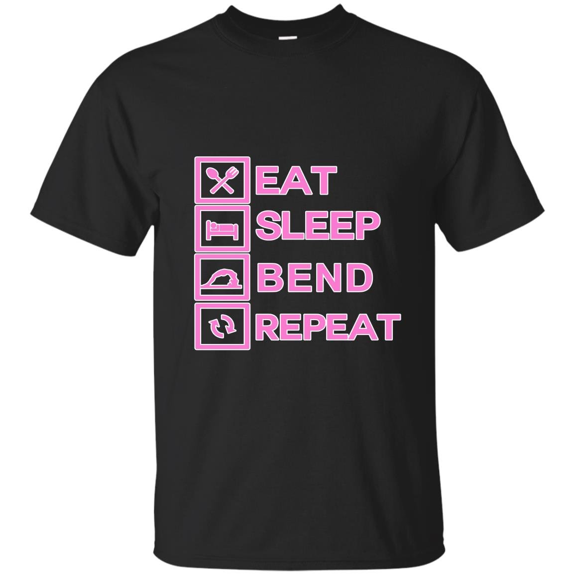 Contortionist eat sleep bend repeat exercise training T-shirt
