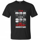 Driver trucker its a thing you wouldnt understand truck driver T-shirt