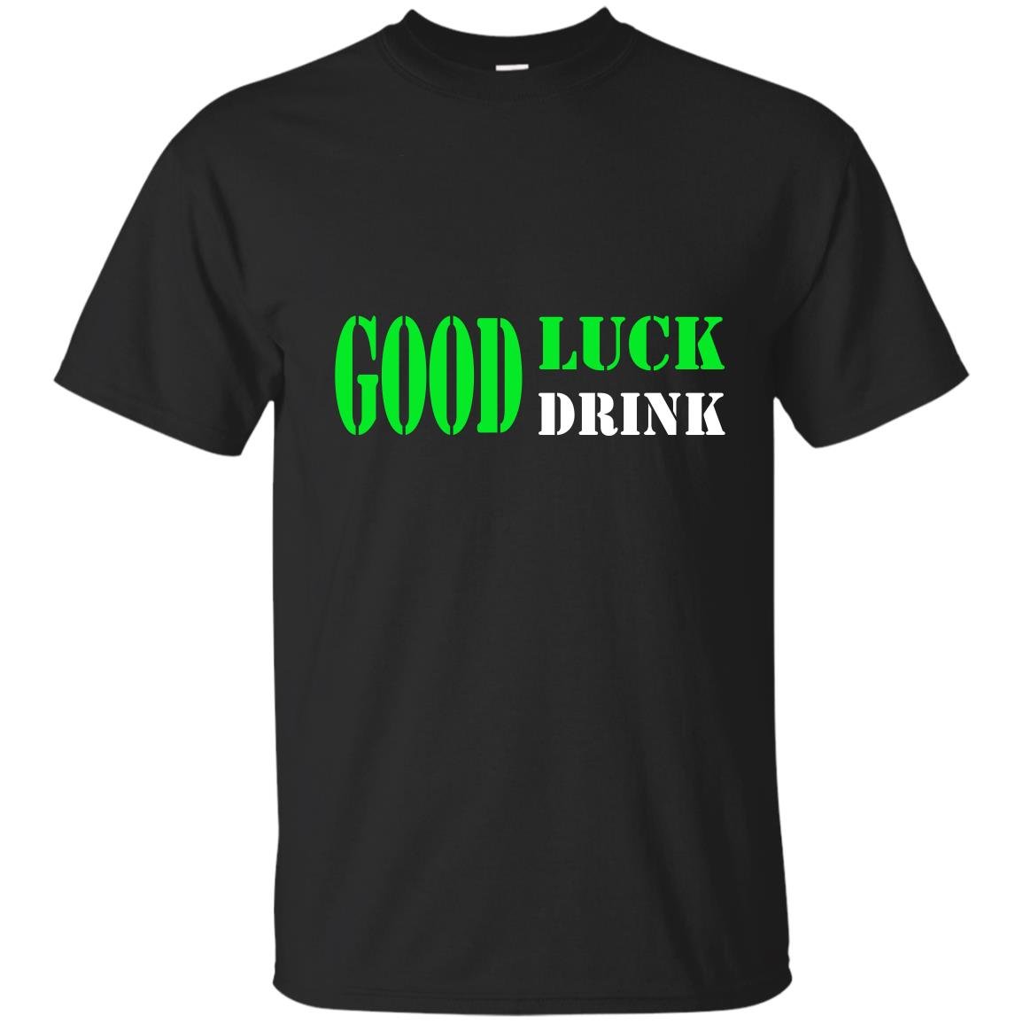 Good luck drink iris patricks day T-shirt