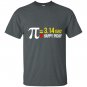 Happy pi day funny math T-shirt