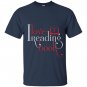 I love reading book reader T-shirt