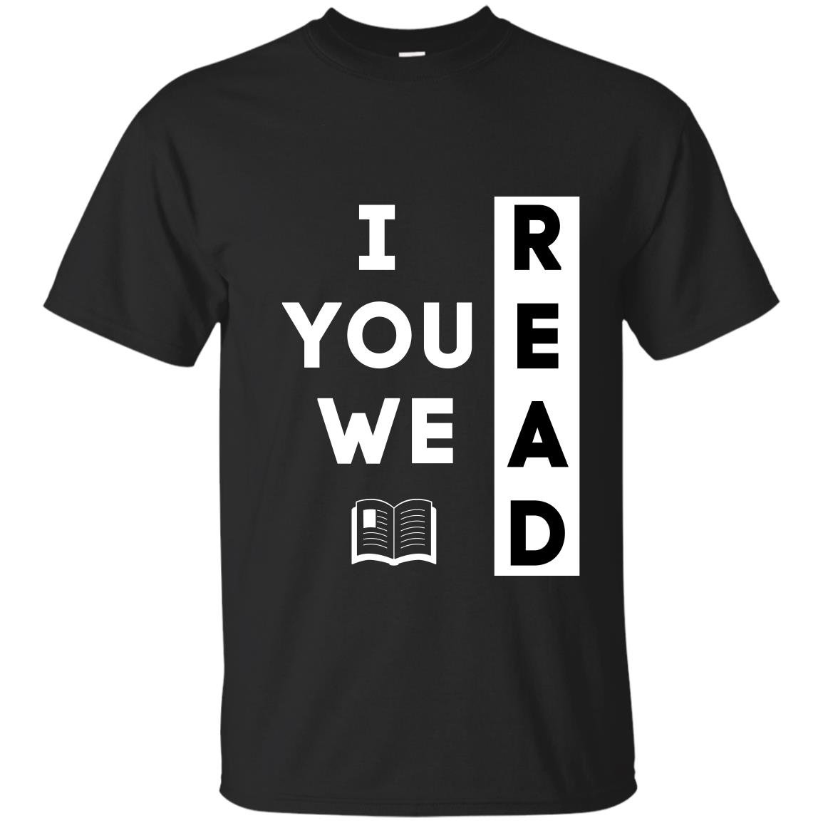 I read you read we read reading lover T-shirt